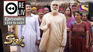 Weekly Reliv - Mere Sai - Episodes 1103 To 1107 - 4 April 2022 To 8 April 2022