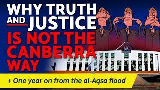 CITIZENS REPORT 10102024 - Truth and justice is not the Canberra way  al-Aqsa Flood 1 Year later