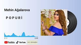 Mehin Ağalarova - POPURİ