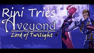 Rini Tries - Aveyond Lord of Twilight