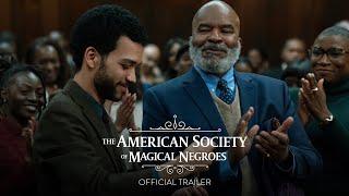 THE AMERICAN SOCIETY OF MAGICAL NEGROES - Official Trailer HD - Only In Theaters March 15