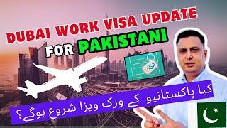 Dubai Work Visa New Update  UAE Work Visa Update For Pakistan