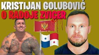 KRISTIJAN GOLUBOVIĆ O RADOJE ZVICER