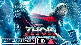 THOR LOVE AND THUNDER Official Teaser Trailer Movie 2022