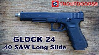 GLOCK 24 - The .40 S&W Long Slide