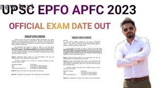 UPSC EPFO APFC Exam Date Out Official UPSC Notification