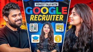 Honest talk with Google Recruiter  Job market Resume Tier 3 colleges CGPA