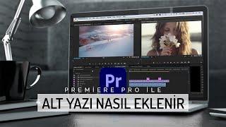 Premiere Pro İle Alt Yazı Nasıl Eklenir  How to Add Subtitles with Premiere Pro