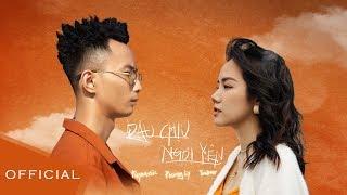 PHƯƠNG LY X RHYMASTIC X TOULIVER - ĐÂU CHỊU NGỒI YÊN OFFICIAL MV