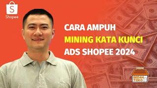 BEDAH TOKO  CARA AMPUH MINING KATA KUNCI ADS SHOPEE 2024  WHATBABYNEEDS