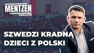 MENTZEN GRILLUJE #32 Szwedzi kradną dzieci z Polski