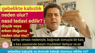 Gebelikte kabızlık neden olur nasıl tedavi edilir? Tuvalette ıkınmak düşük erken doğum nedeni mi?