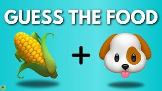 Guess The Food By 2 Emojis 