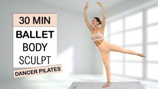 30 Min Ballet Body Sculpt Full Body Definition Improve your Balance All Levels No RepeatJumping