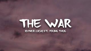 Joyner Lucas - The War Lyrics ft. Young Thug