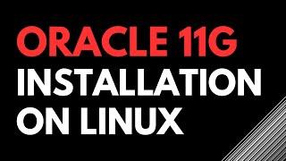 Oracle 11g Installation on Oracle Linux