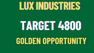best stock to buy now  Lux industries share analysis  lux industries share target