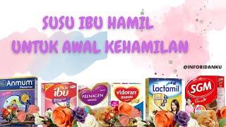 SUSU IBU HAMIL UNTUK AWAL KEHAMILAN