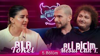 Ali Biçim & Mesut Can Tomay Bu Kadar Mı Rahatız? - Şurda Biz Bizeyiz 5. Bölüm