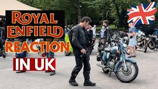 CRAZY REACTIONS ON ROYAL ENFIELD CLASSIC 500 IN UK  INDIAN IN LONDON