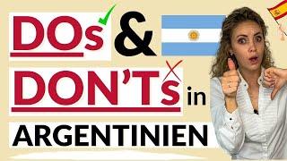 Argentinien die wichtigsten Dos and Donts für Touristen