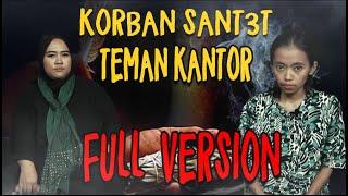 MISTERIA - KORBAN SANT3T TEMAN KANTOR FULL VERSION