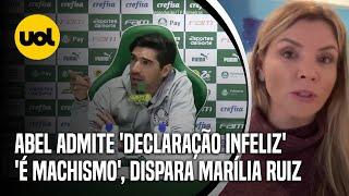 ABEL FERREIRA ADMITE DECLARAÇÃO INFELIZ E DIZ QUE SE RETRATOU MACHISMO DIZ MARÍLIA RUIZ