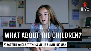 What about the children?   Forgotten Voices at the Covid-19 Public Inquiry