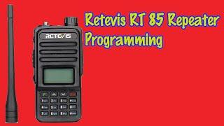 Retevis RT85 Programming