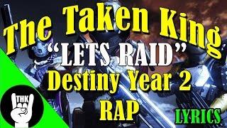 DESTINY YEAR 2 RAP – TEAMHEADKICK “Lets RAID” LYRICS