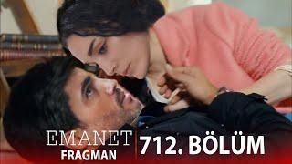 Emanet 712. Bölüm Fragmanı l Sarıl Bana Sevgilim