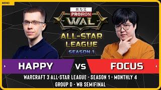 WC3 - UD Happy vs FoCuS ORC - WB Semifinal - Warcraft 3 All-Star League - S1 - M4