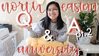  northeastern university Q&A pt. 2  dorm life dining hall food time management and more 