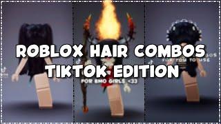 Roblox Hair Combos - Tiktok Edition