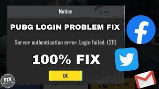 Fix SEVER AUTHENTICATION ERROR. LOGIN FAILED 211 PUBG LOGIN PROBLEM