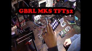 GRBL firmware on MKS TFT32 TFT28 TFT24 New life for old 3D printer LCD display MKS DLC 2.0