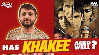 Khakee  Has It Aged Well? ft. Alok Sharma