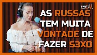 LOLA MELNICK - RUSSA QUANDO BEBE SENTE VONTADE DE   Parts Podcast #232