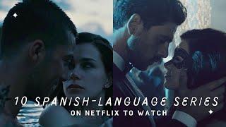 10 Spanish Series on Netflix to watch  Hot Spanish Best Series  MoviesBucketList 