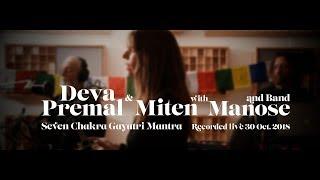 Deva Premal & Miten Seven Chakra Gayatri Mantra - LIVE