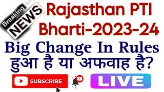 Rajasthan PTI Bharti 2023-24 LIVE News Sharirik Shikshak Notification Physical Education New Vacancy