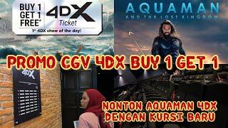 NONTON AQUAMAN AND THELOST KINGDOM  PROMO 4DX BUY 1 GET 1  DENGAN KURSI BARU