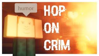 ＨＯＰ  ＯＮ  ＣＲＩＭ