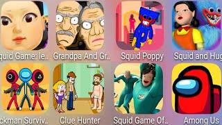 Squid and HuggyAmong UsSquid Game Of SpoofSquid PoppyGranda And GrannyStickman 456Clue Hunter