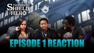 Throw the WHOLE World Away  Rising of the Shield Hero Ep 1 Reaction