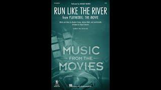 Run Like the River from Playmobil The Movie SSA Choir - Arranged by Roger Emerson