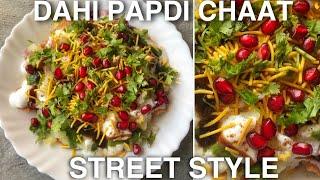 STREET STYLE DAHI PAPDI CHAAT  HOW TO MAKE DAHI PAPDI CHAAT