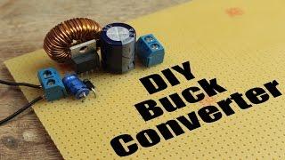 DIY Buck Converter  How to step down DC voltage efficiently