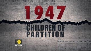 1947 Children of Partition - Five survivors tell their stories