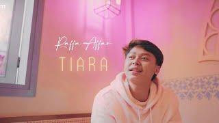 Raffa Affar - Tiara Dipopulerkan Oleh Kris